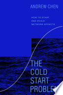 The Cold Start Problem by Andrew Chen