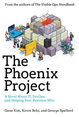 The Phoenix Project by Gene Kim, Kevin Behr, George Spafford