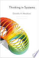 Thinking in Systems by Donella H. Meadows