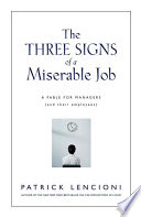 The Three Signs of a Miserable Job by Patrick Lencioni